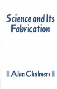 Science and Its Fabricati