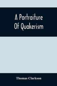 A Portraiture Of Quakerism