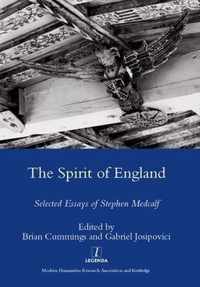 The Spirit of England: Selected Essays of Stephen Medcalf