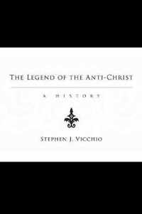 The Legend of the Anti-Christ