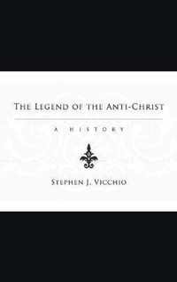 The Legend of the Anti-Christ