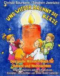 Und wieder brennt die Kerze - Das große Mitmach-Buch für Advent und Weihnachten