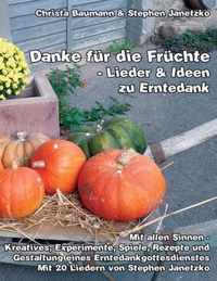 Danke fur die Fruchte - Lieder & Ideen zu Erntedank