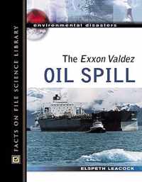 The Exxon Valdez Oil Spill