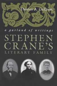 Stephen Crane's Literary Family