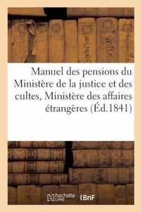 Manuel Pensions Du Ministere de la Justice Et Des Cultes, Et Du Ministere Des Affaires Etrangeres
