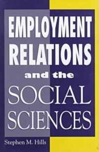 Employment Relations and the Social Sciences