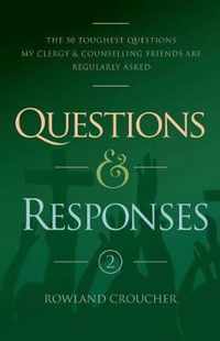 Questions and Responses