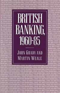 British Banking, 1960-85