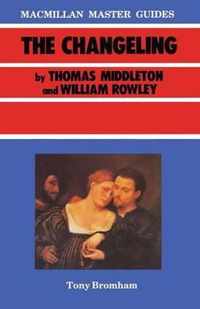 Changeling by Thomas Middleton and William Rowley