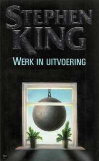 Werk in uitvoering - Stephen King (Richard Bachman)