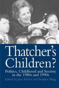 Thatcher's Children?: Politics, Childhood and Society in the 1980s and 1990s