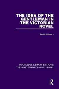 The Idea of the Gentleman in the Victorian Novel