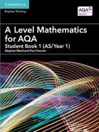 A Level Mathematics for Aqa Student Book, As/Year 1