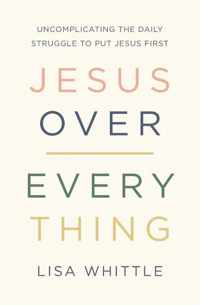 Jesus Over Everything