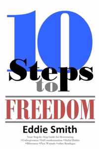 10 Steps to Freedom
