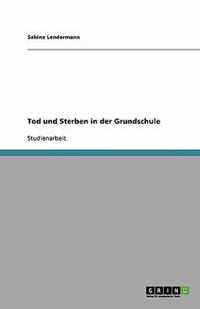 Tod und Sterben in der Grundschule