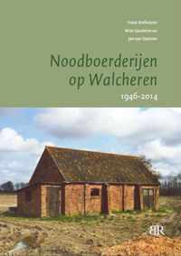 Noodboerderijen op Walcheren - Frans Rothuizen, Jan van Damme, Wim Sanderse - Paperback (9789079875603)