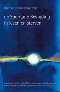 De Spontane Bevrijding in leven en sterven - Marjan Möller, Robert Hartzema - Hardcover (9789063501099)