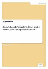 Immobilien als Anlageform fur deutsche Lebensversicherungsunternehmen