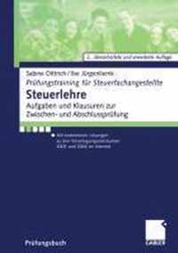 Steuerlehre: Aufgaben Und Klausuren Zur Zwischen- Und Abschlussprufung. Mit Kostenlosen Losungen Zu Den Veranlagungszeitraumen 2003 Und 2004 Im Internet