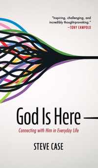 God Is here