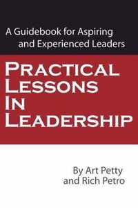 Practical Lessons In Leadership