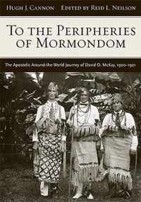 To The Peripheries of Mormondom