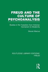 Freud and the Culture of Psychoanalysis
