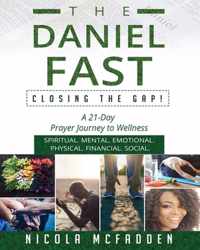 The Daniel Fast: Closing the GAP!