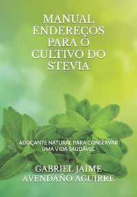 Manual Enderecos Para O Cultivo Do Stevia.
