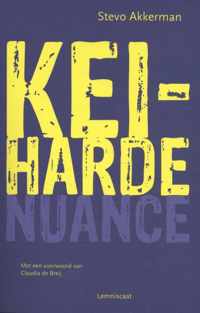 Keiharde nuance - Stevo Akkerman - Paperback (9789047711629)