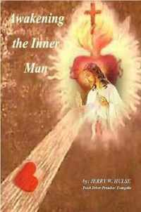 Awakening the Inner Man