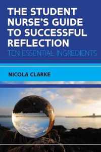 The Student Nurse's Guide to Successful Reflection