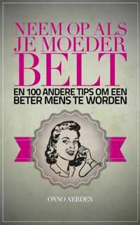 Neem op als je moeder belt