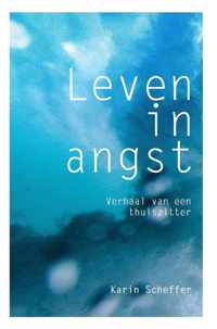 Leven in angst, verhaal van een thuiszitter