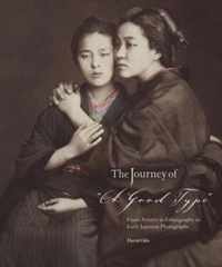 The Journey of 'A Good Type' - From Artistry to Ethnography in Early Japanese Photographs