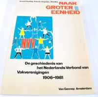 Naar groter eenheid Ernest Hueting Frits de Jong Edz en Rob Neij ISBN9060125312