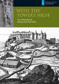 With Thy Towers High: Stirling Castle
