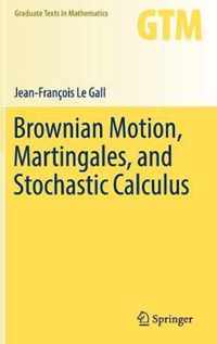 Brownian Motion Martingales and Stochastic Calculus