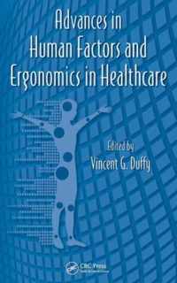 Advances in Human Factors and Ergonomics in Healthcare