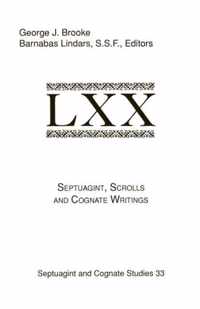 Septuagint, Scrolls, and Cognate Writings