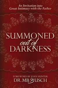 Summoned Out of Darkness