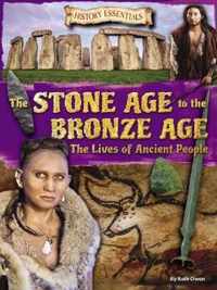 The Stone Age to the Bronze Age