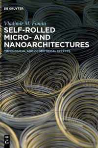 Self-rolled Micro- and Nanoarchitectures