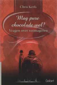 Mag Pure Chocolade Wel?