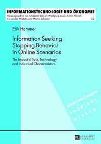 Information Seeking Stopping Behavior in Online Scenarios