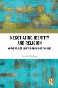 Negotiating Identity and Religion