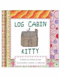 Log Cabin Kitty