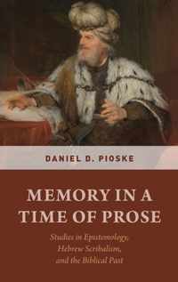 Memory in a Time of Prose
